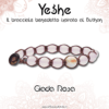 Yeshe - Bracciale benedetto ispirato al Buthan - Giada Rosa